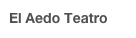 El Aedo Teatro